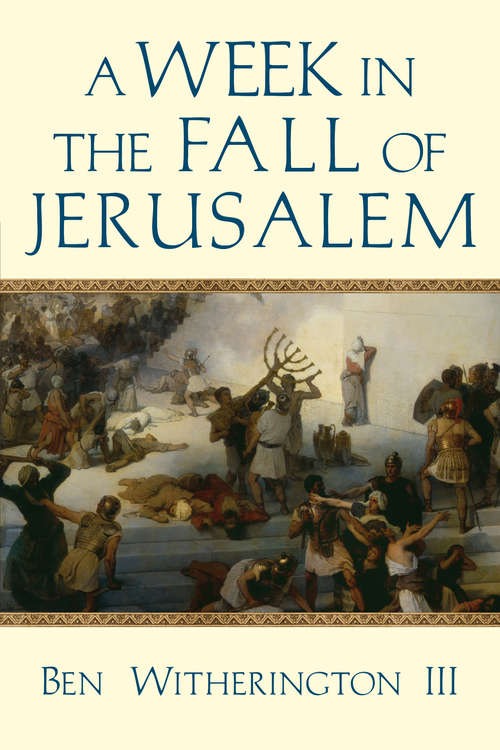 Book cover of A Week in the Fall of Jerusalem (A Week in the Life Series)