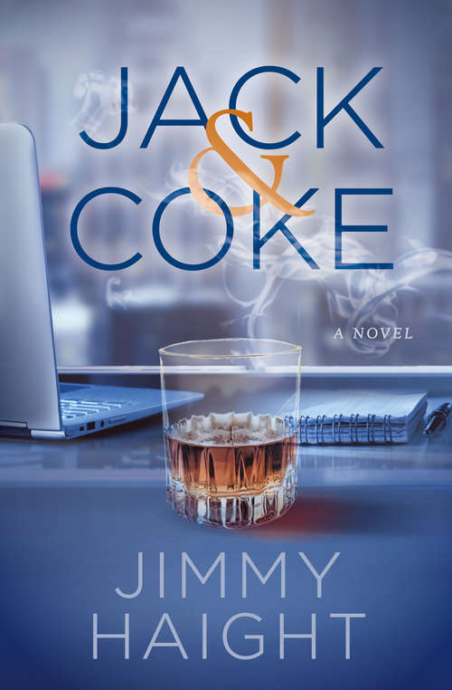 Book cover of Jack & Coke: A Novel