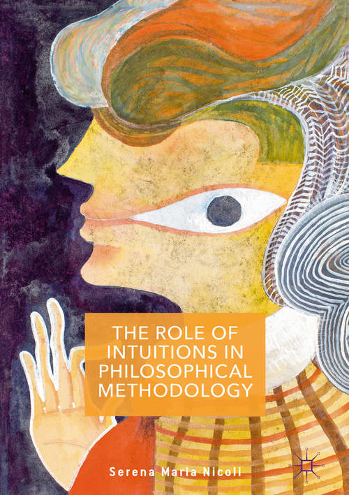 Book cover of The Role of Intuitions in Philosophical Methodology