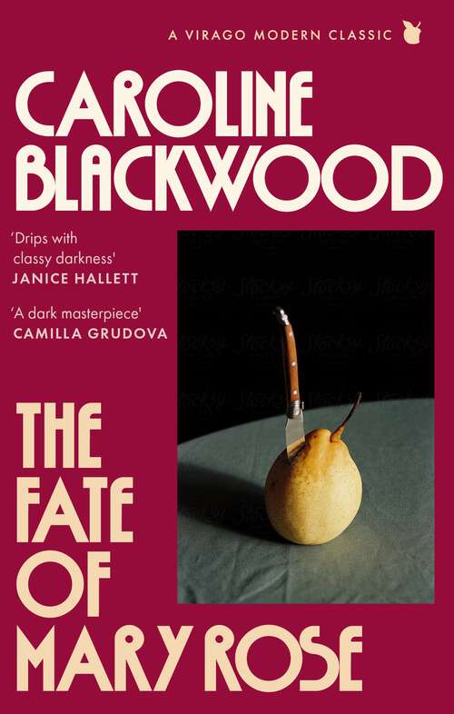 Book cover of The Fate of Mary Rose: The rediscovered dark masterpiece for fans of Shirley Jackson (Virago Modern Classics #821)