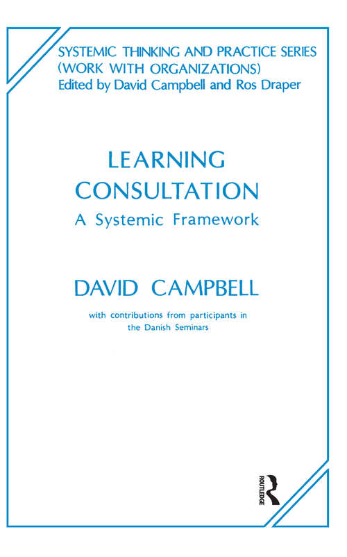 Book cover of Learning Consultation: A Systemic Framework (The Systemic Thinking and Practice Series)
