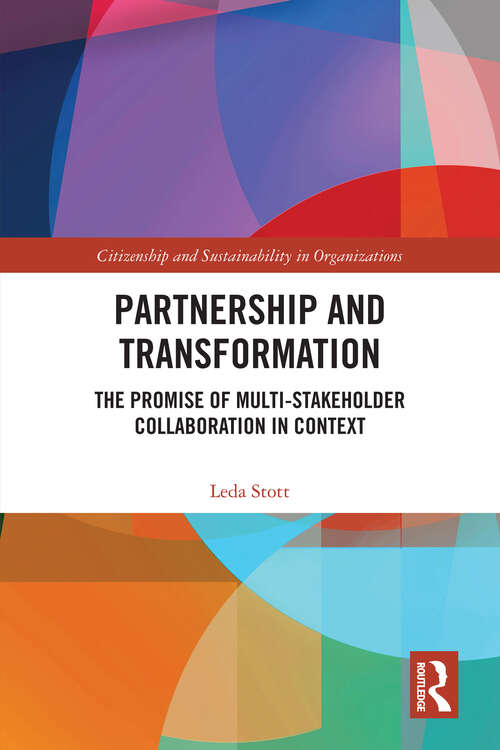 Book cover of Partnership and Transformation: The Promise of Multi-stakeholder Collaboration in Context (Citizenship and Sustainability in Organizations)