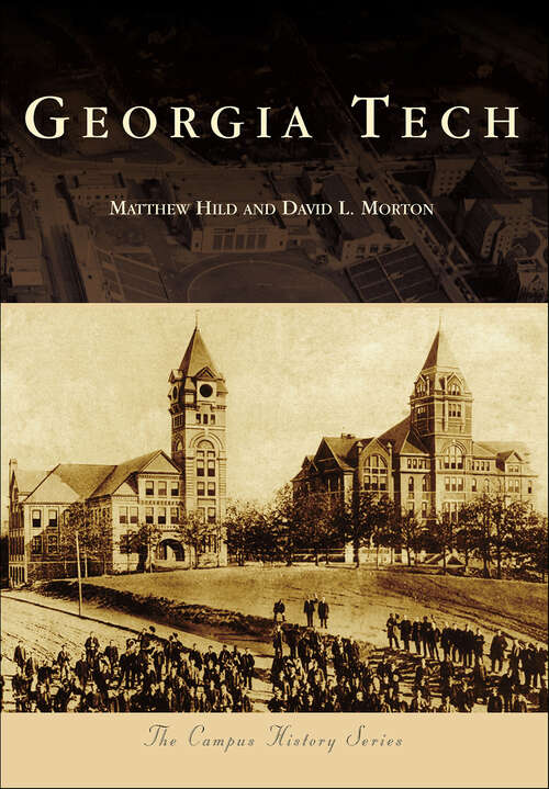 Book cover of Georgia Tech (Campus History)