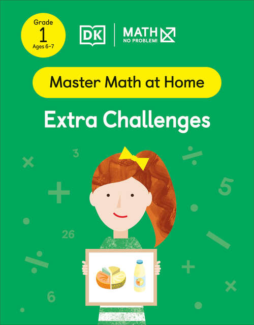 Book cover of Math - No Problem! Extra Challenges, Grade 1 Ages 6-7 (Master Math at Home)