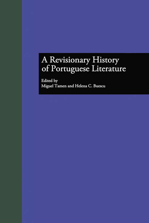 Book cover of A Revisionary History of Portuguese Literature (Hispanic Issues #18)