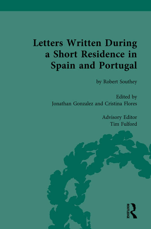 Book cover of Letters Written During a Short Residence in Spain and Portugal: by Robert Southey