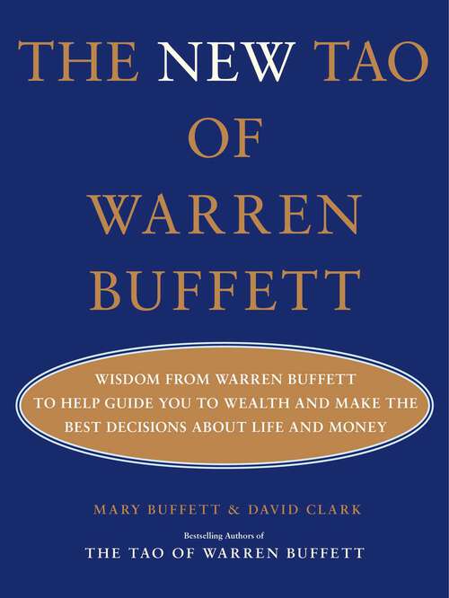 Book cover of The New Tao of Warren Buffett: Wisdom from Warren Buffett to Help Guide You to Wealth and Make the Best Decisions About Life and Money (Tao of Warren Buffett #2)