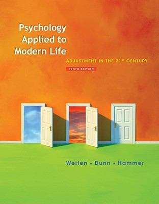 Book cover of Psychology Applied to Modern Life: Adjustment in the 21st Century (10th Edition)