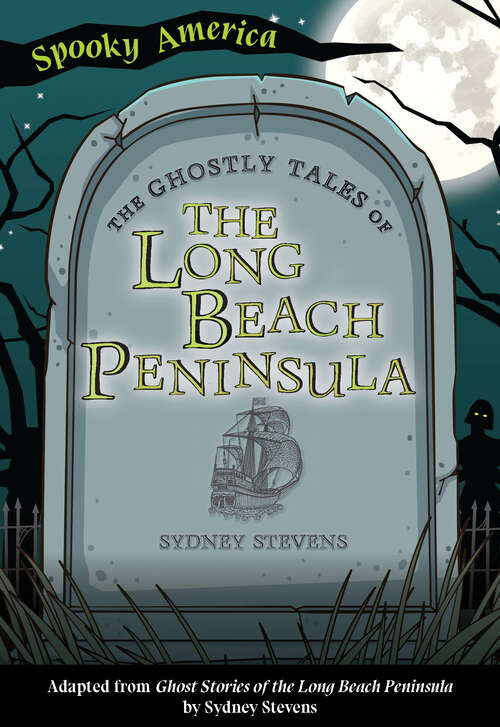 Book cover of The Ghostly Tales of the Long Beach Peninsula (Spooky America)