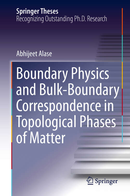 Book cover of Boundary Physics and Bulk-Boundary Correspondence in Topological Phases of Matter (1st ed. 2019) (Springer Theses)