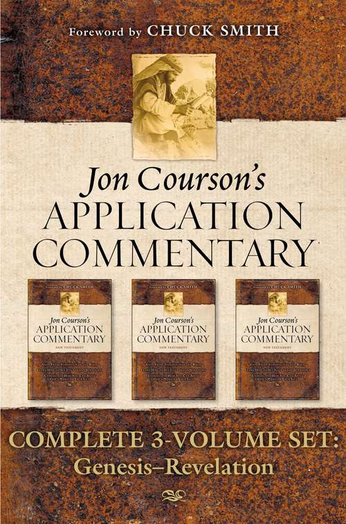 Book cover of Jon Courson's Application Commentary: 3-Volume Set (New Testament, Old Testament Genesis-Job, Old Testament Psalms-Malachi)