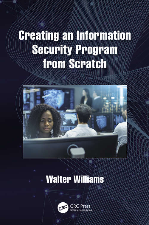 Book cover of Creating an Information Security Program from Scratch