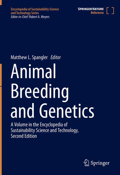 Book cover of Animal Breeding and Genetics (1st ed. 2023) (Encyclopedia of Sustainability Science and Technology Series)
