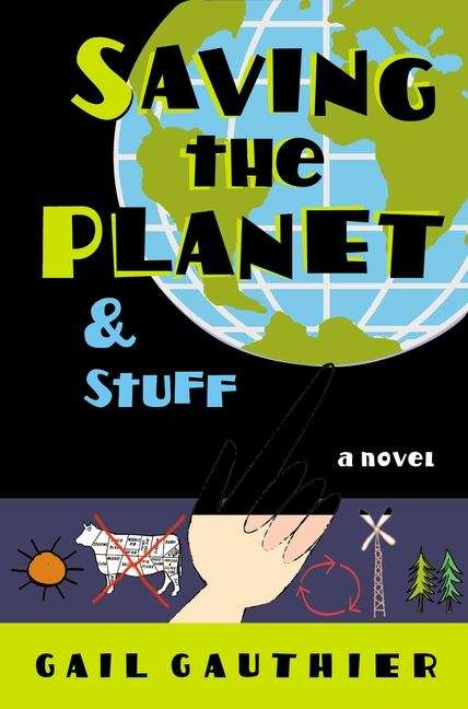 Book cover of Saving The Planet & Stuff