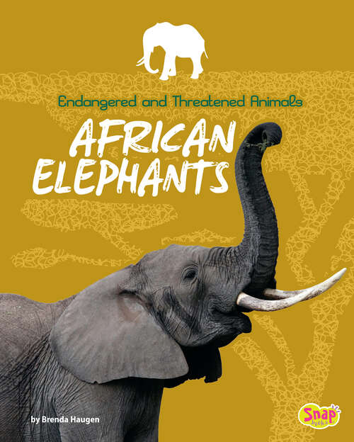 Book cover of African Elephants (Endangered And Threatened Animals)