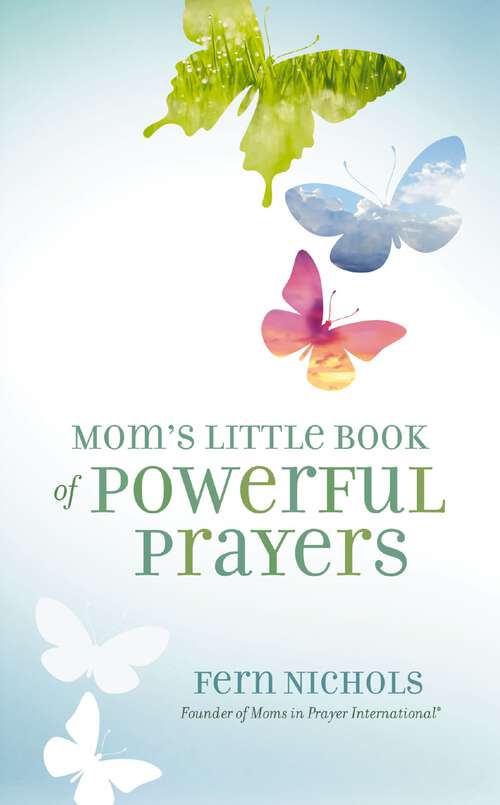 Book cover of Mom's Little Book of Powerful Prayers