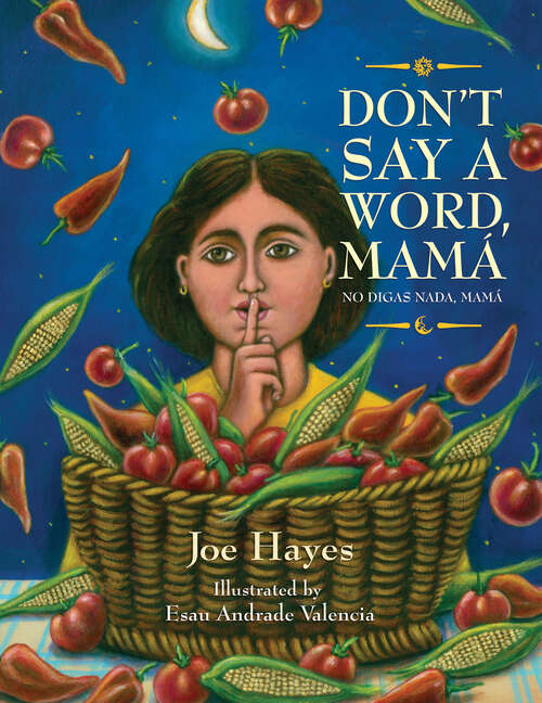 Book cover of Don't Say a Word, Mamá / No digas nada, Mamá