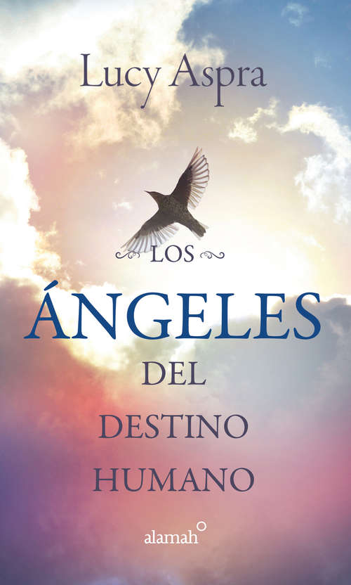 Book cover of Los Ángeles del destino humano