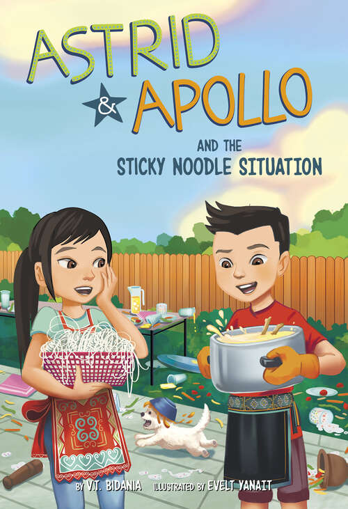 Book cover of Astrid and Apollo and the Sticky Noodle Situation (Astrid And Apollo Ser.)