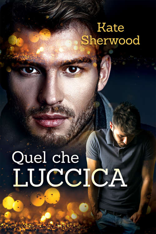Book cover of Quel che luccica