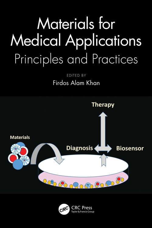 Book cover of Materials for Medical Applications: Principles and Practices