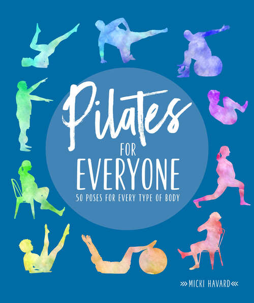 Book cover of Pilates for Everyone: 50 Exercises for Every Type of Body