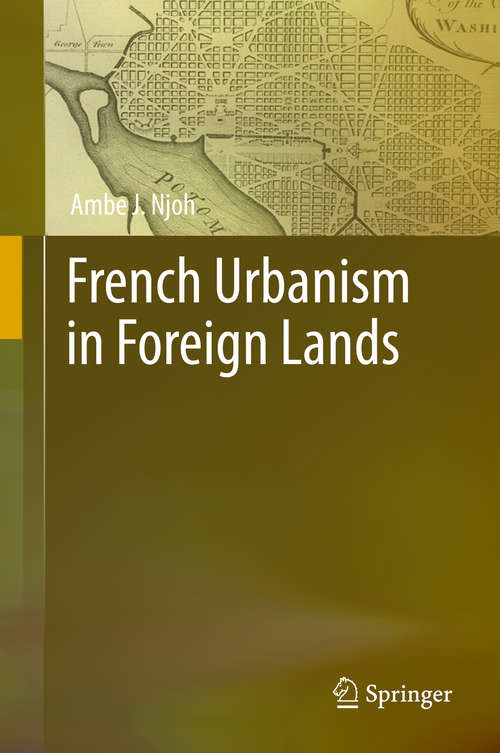 Book cover of French Urbanism in Foreign Lands