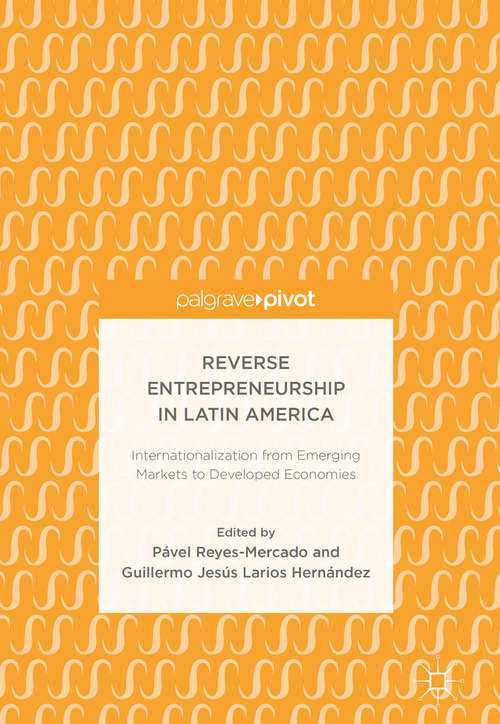 Book cover of Reverse Entrepreneurship in Latin America: Internationalization from Emerging Markets to Developed Economies