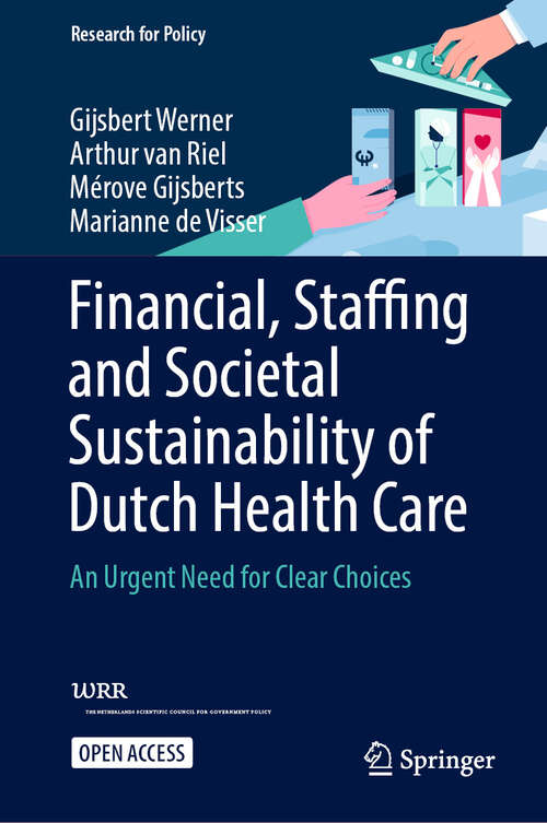 Book cover of Financial, Staffing and Societal Sustainability of Dutch Health Care: An Urgent Need for Clear Choices (2024) (Research for Policy)