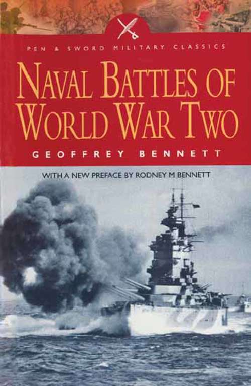 Book cover of Naval Battles of World War Two (Pen & Sword Military Classics)