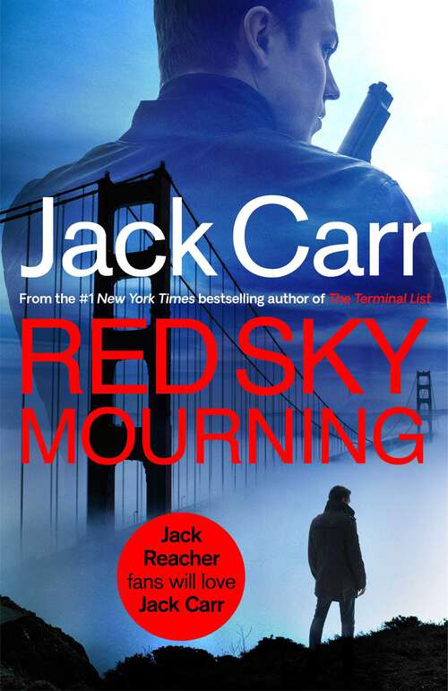 Book cover of Red Sky Mourning: The unmissable new James Reece thriller from New York Times bestselling author Jack Carr