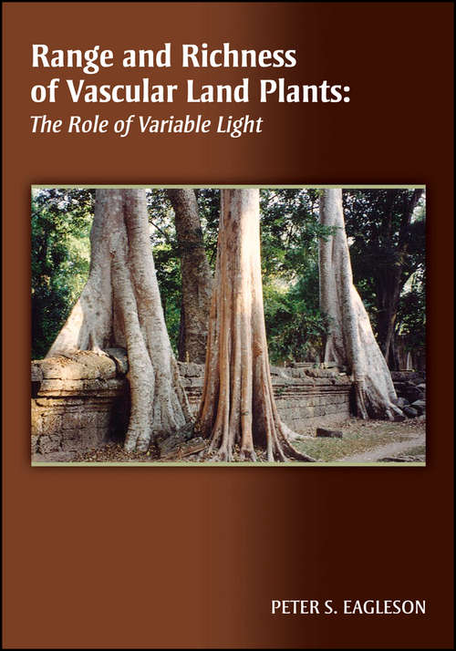 Book cover of Range and Richness of Vascular Land Plants: The Role of Variable Light (Special Publications #61)