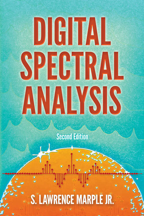 Book cover of Digital Spectral Analysis: Second Edition (2) (Dover Books on Electrical Engineering)