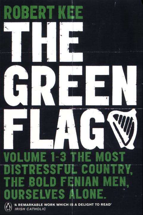 Book cover of The Green Flag: A History of Irish Nationalism