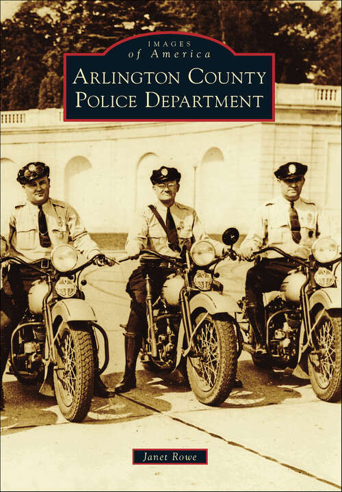 Book cover of Arlington County Police Department (Images of America)