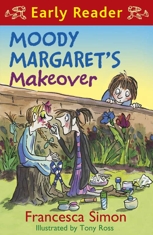 Book cover of Moody Margaret's Makeover: Book 20 (Horrid Henry Early Reader #19)