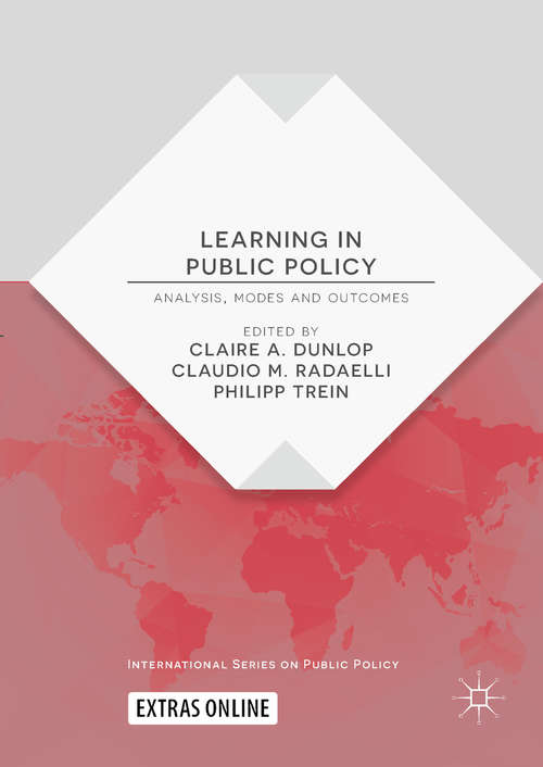 Book cover of Learning in Public Policy: Analysis, Modes And Outcomes (1st ed. 2018) (International Series On Public Policy)