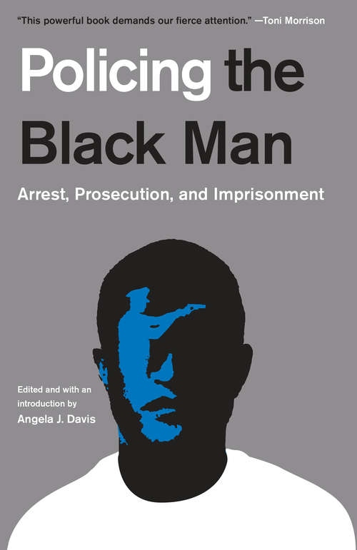 Book cover of Policing the Black Man: Arrest, Prosecution, and Imprisonment