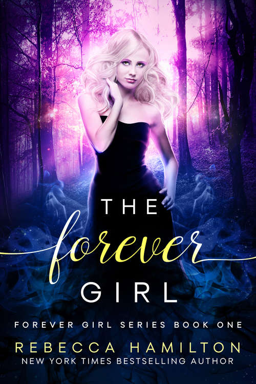 Book cover of The Forever Girl: Forever Girl Series Volume One: Sophia's Journey E-book Edition (The Forever Girl Series #1)