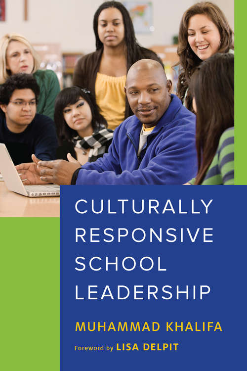 Book cover of Culturally Responsive School Leadership (Race and Education)