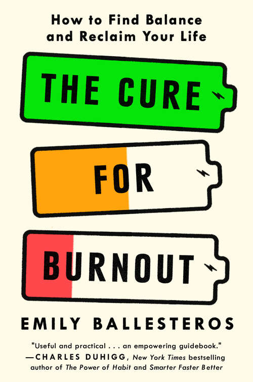 Book cover of The Cure for Burnout: How to Find Balance and Reclaim Your Life