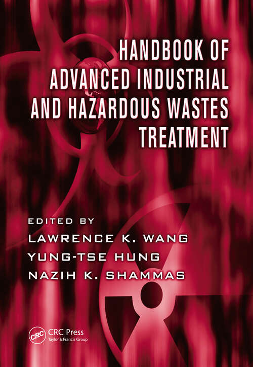 Book cover of Handbook of Advanced Industrial and Hazardous Wastes Treatment (Advances in Industrial and Hazardous Wastes Treatment #7)