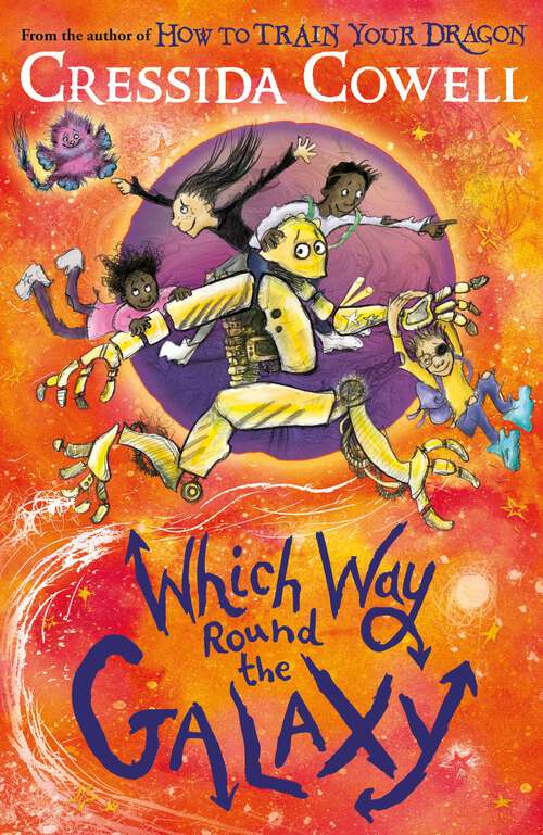 Book cover of Which Way Round the Galaxy: From the No.1 bestselling author of HOW TO TRAIN YOUR DRAGON