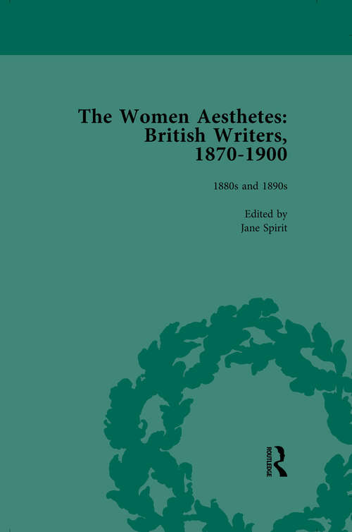 Book cover of The Women Aesthetes vol 2: British Writers, 1870-1900