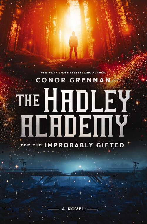 Book cover of The Hadley Academy for the Improbably Gifted: A Novel