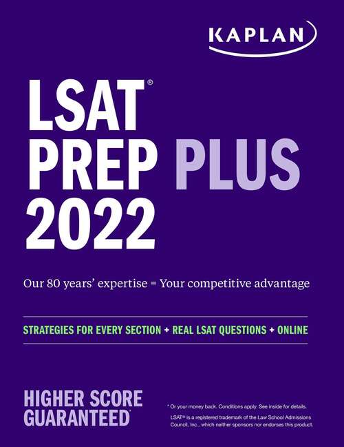 Book cover of LSAT Prep Plus 2022: Strategies for Every Section + Real LSAT Questions + Online (Kaplan Test Prep)