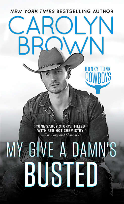 Book cover of My Give a Damn’s Busted: I Love This Bar, Hell Yeah, My Give A Damn's Busted (Honky Tonk #3)