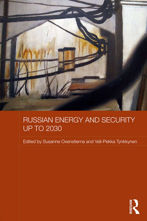 Book cover of Russian Energy and Security up to 2030: Russian Energy And Security Up To 2030 (Routledge Contemporary Russia and Eastern Europe Series)