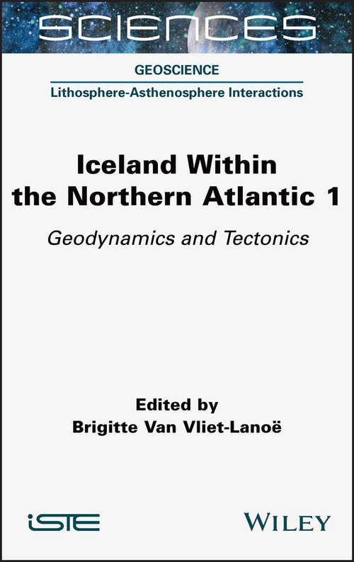 Book cover of Iceland Within the Northern Atlantic, Volume 1: Geodynamics and Tectonics