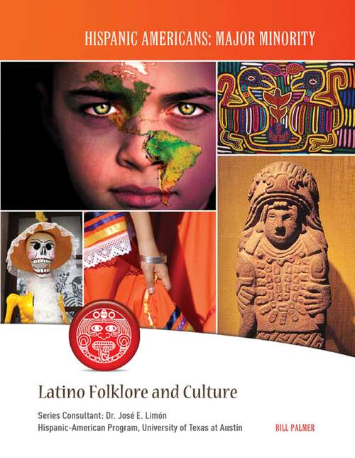 Book cover of Latino Folklore and Culture (Hispanic Americans: Major Minority)